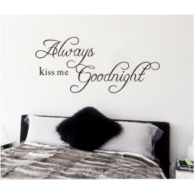 Always Kiss Me Goodnight Wall Quotes Decal