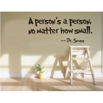 Person’s a person, no matter how small.